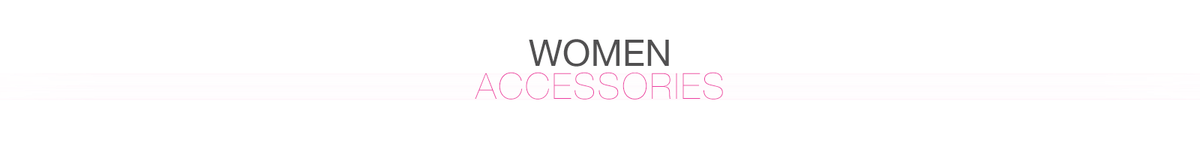 WOMEN - Accessories